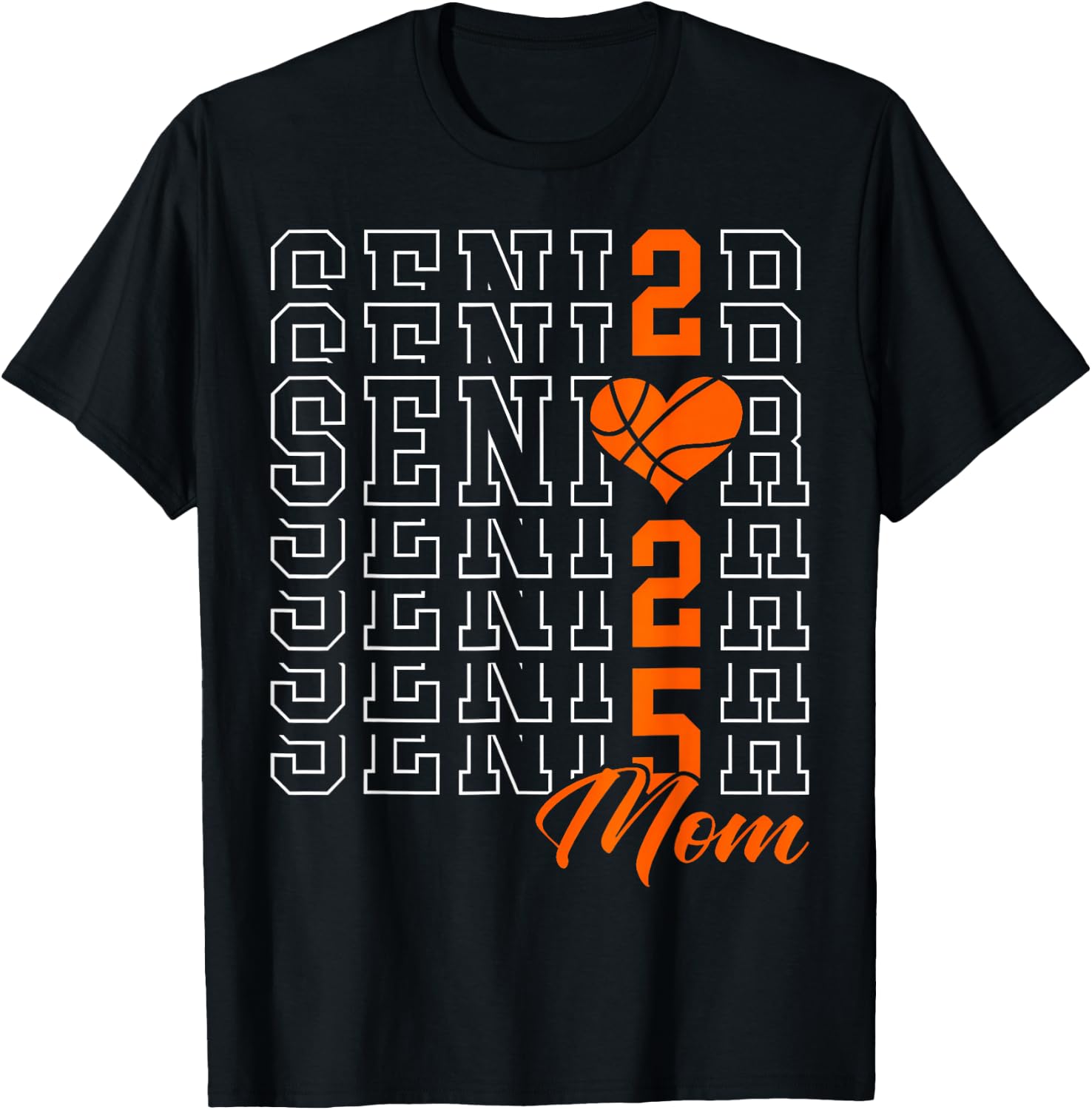 Basketball Senior Mom Graduation Class of 2025 Senior 25 T-Shirt - T-Shirt | Black