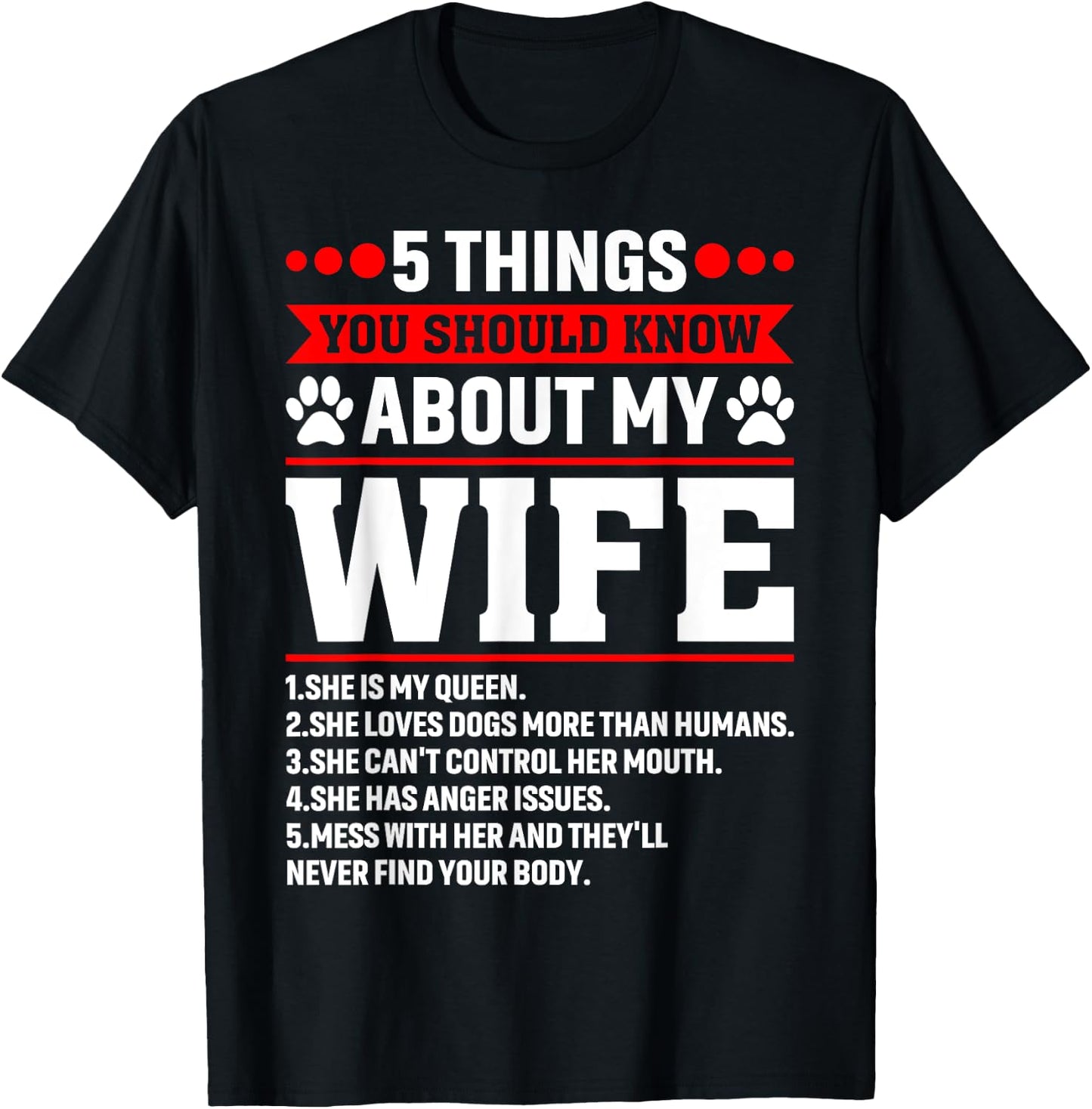 5 Things You Should Know About My Wife Dog Paw Husband Men T-Shirt - T-Shirt | Black
