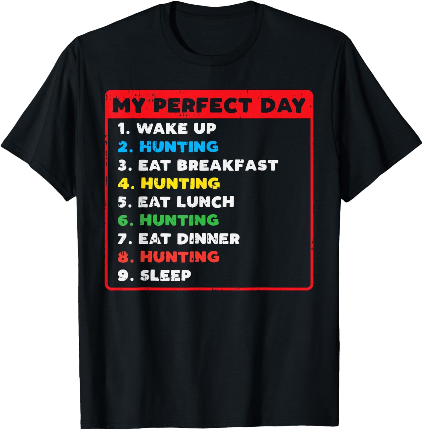 My Perfect Day Hunting Funny Hunter Dad Men Women Gift T-Shirt - T-Shirt | Black