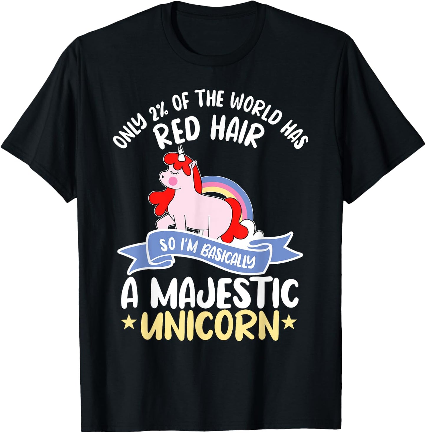 Only 2% Of The World Has Red Hair Unicorn Ginger Redhead T-Shirt - T-Shirt | Black