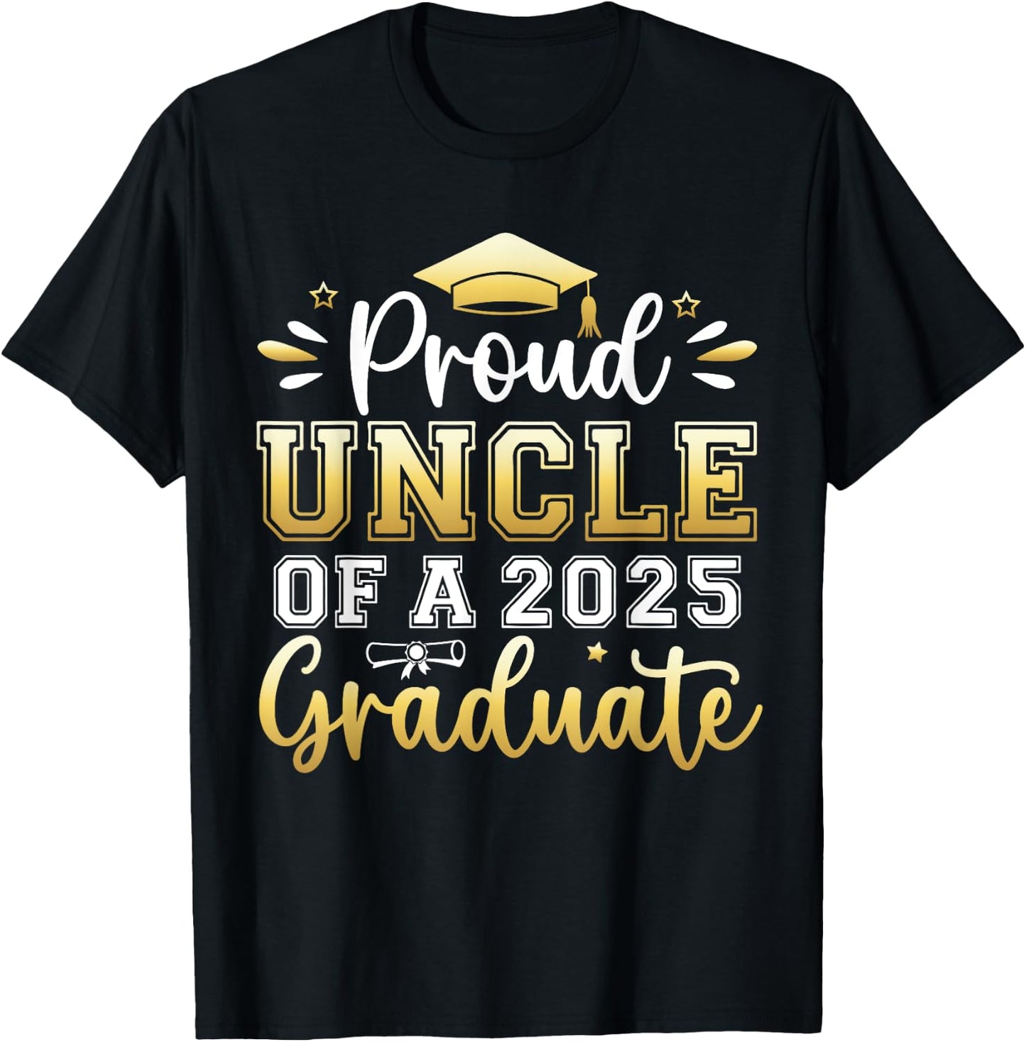 Proud Uncle of a 2025 Graduate Senior Graduation Men T-Shirt - T-Shirt | Black