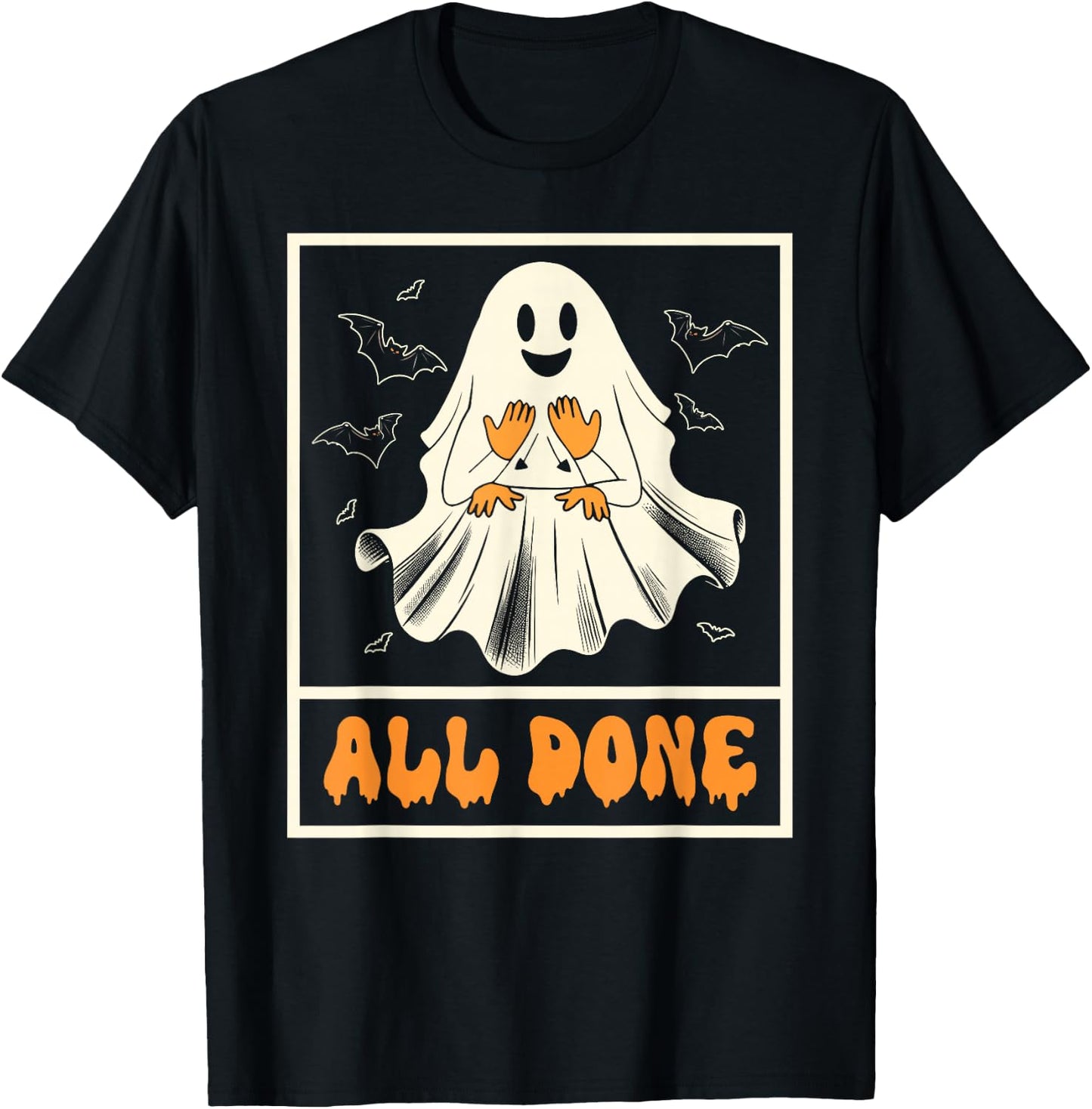 Halloween Vibes Spooky American Sign Language ASL All Done T-Shirt - T-Shirt | Black