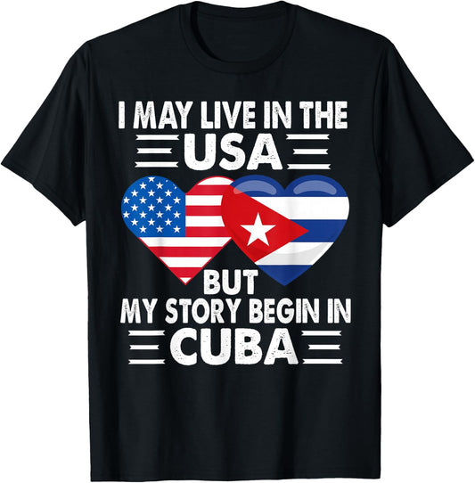 My Story Began In Cuba American Cuban Heart Flag Patriotic T-Shirt - T-Shirt | Black