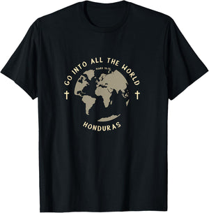 Go Into All The World Honduras Mission T-Shirt - T-Shirt | Black
