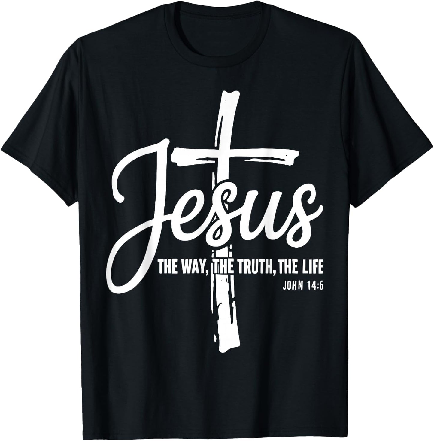 Jesus The Way The Truth The Life John 14:6 Christian T-Shirt - T-Shirt | Black