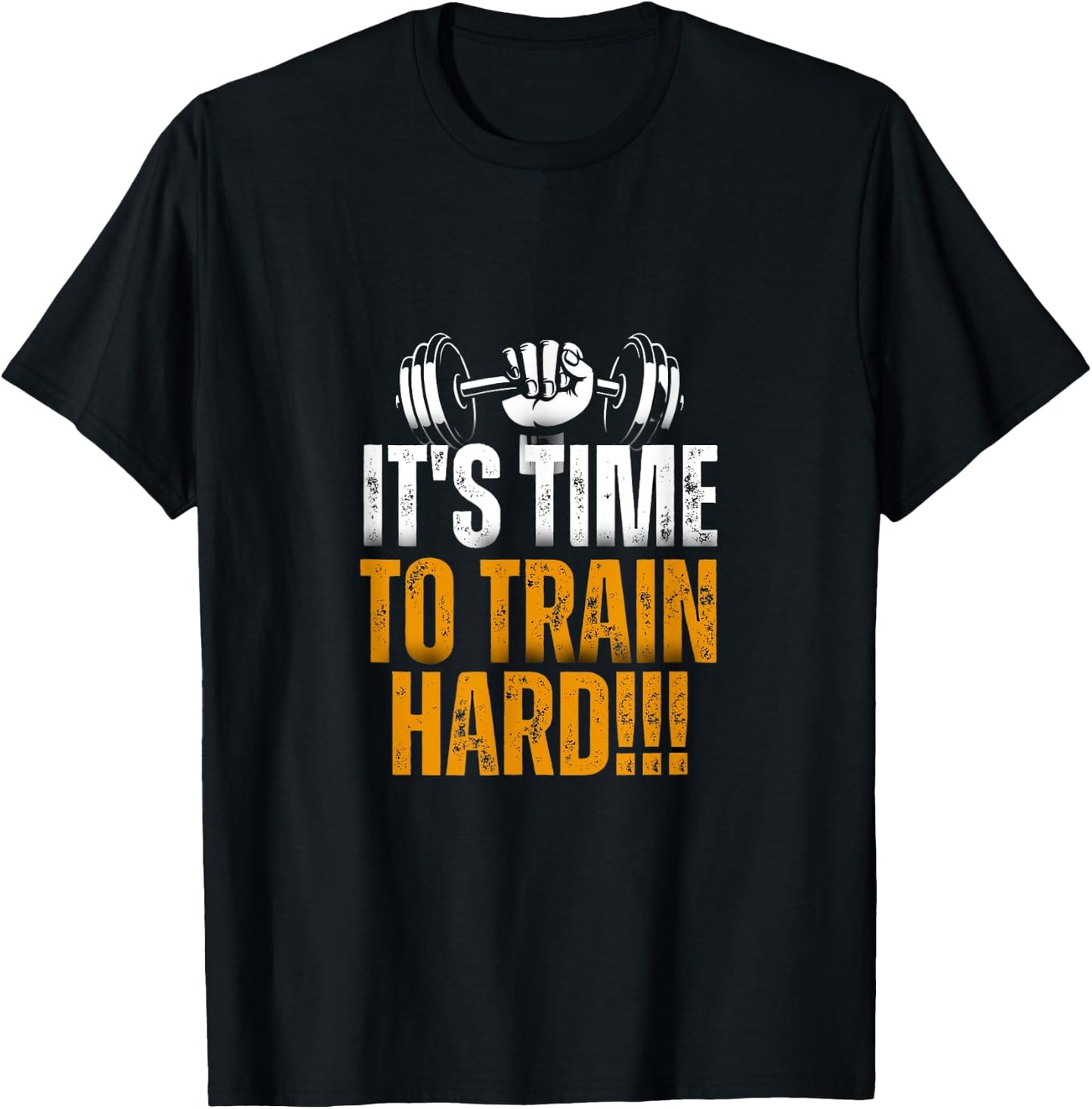 It's Time To Train Hard !!! T-Shirt - T-Shirt | Black