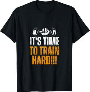 It's Time To Train Hard !!! T-Shirt - T-Shirt | Black