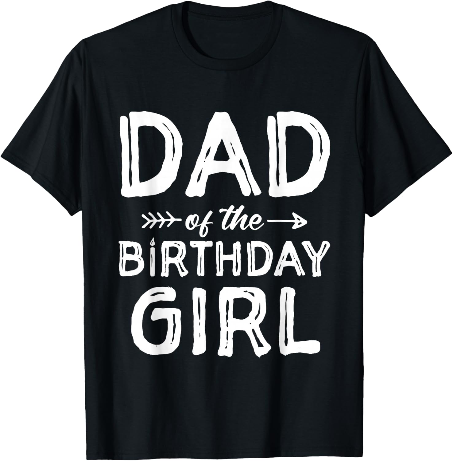 Dad of the Birthday Girl Father's Day Men T-Shirt - T-Shirt | Black
