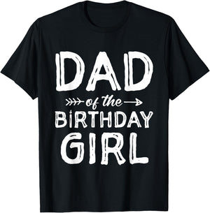 Dad of the Birthday Girl Father's Day Men T-Shirt - T-Shirt | Black