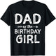 Dad of the Birthday Girl Father's Day Men T-Shirt - T-Shirt | Black
