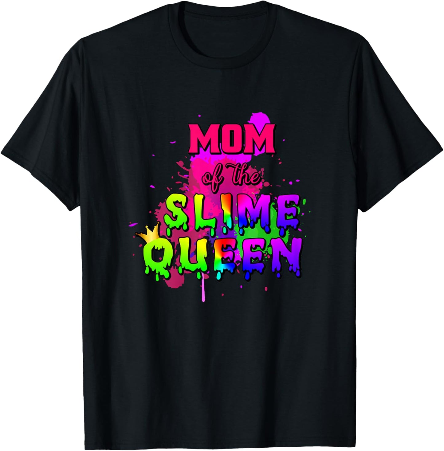 Mom Of The Slime Queen Birthday Matching T-Shirt - T-Shirt | Black