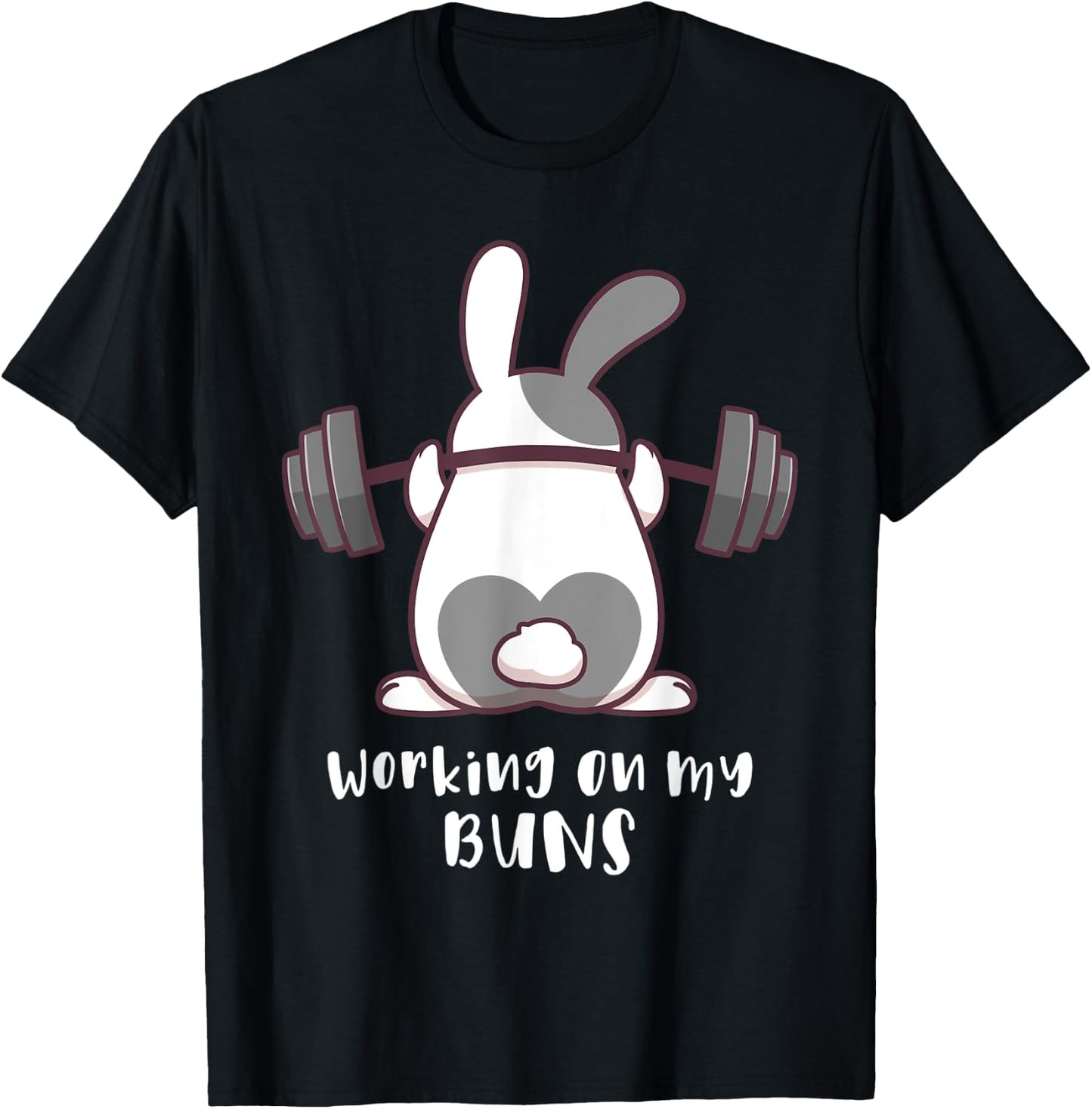 Working On My Buns Bunny Workout Gym Pun Gift Cute T Shirt T-Shirt - T-Shirt | Black