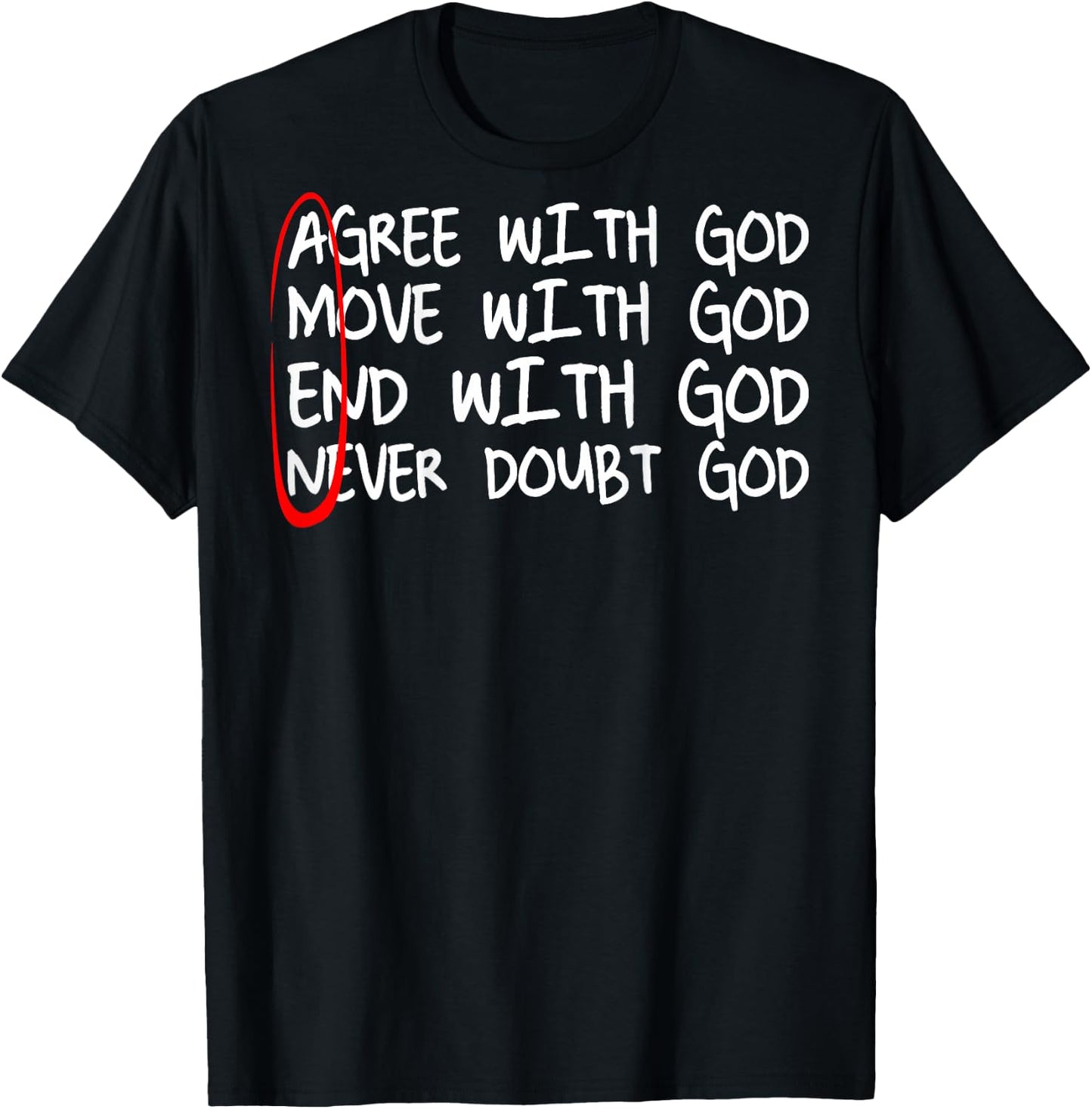 Amen Agree With God Move With God End With God (on back) T-Shirt - T-Shirt | Black