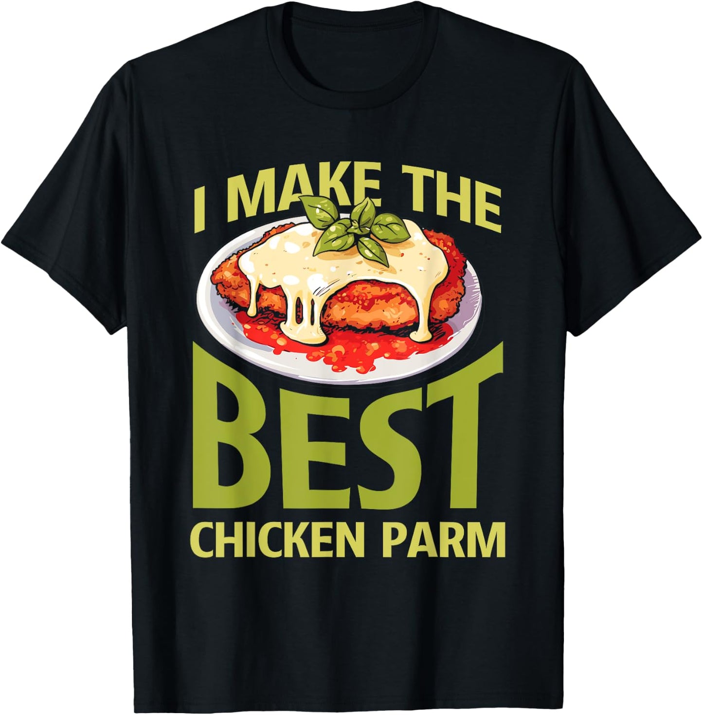 Italian Foodie Chicken Parm Lover Best Chicken Parm T-Shirt - T-Shirt | Black