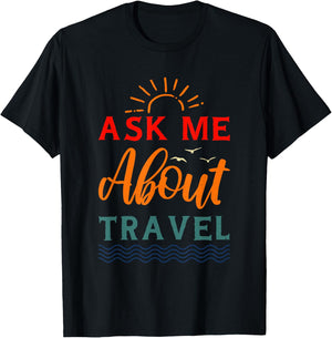 Ask Me About Travel Agent T-Shirt - T-Shirt | Black