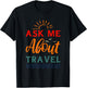 Ask Me About Travel Agent T-Shirt - T-Shirt | Black