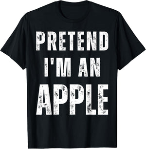 Pretend I'm an Apple Matching Costume Funny Halloween T-Shirt - T-Shirt | Black