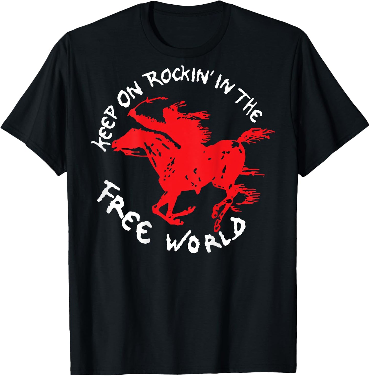 keep on rockin' in the free world (ON BACK) T-Shirt - T-Shirt | Black