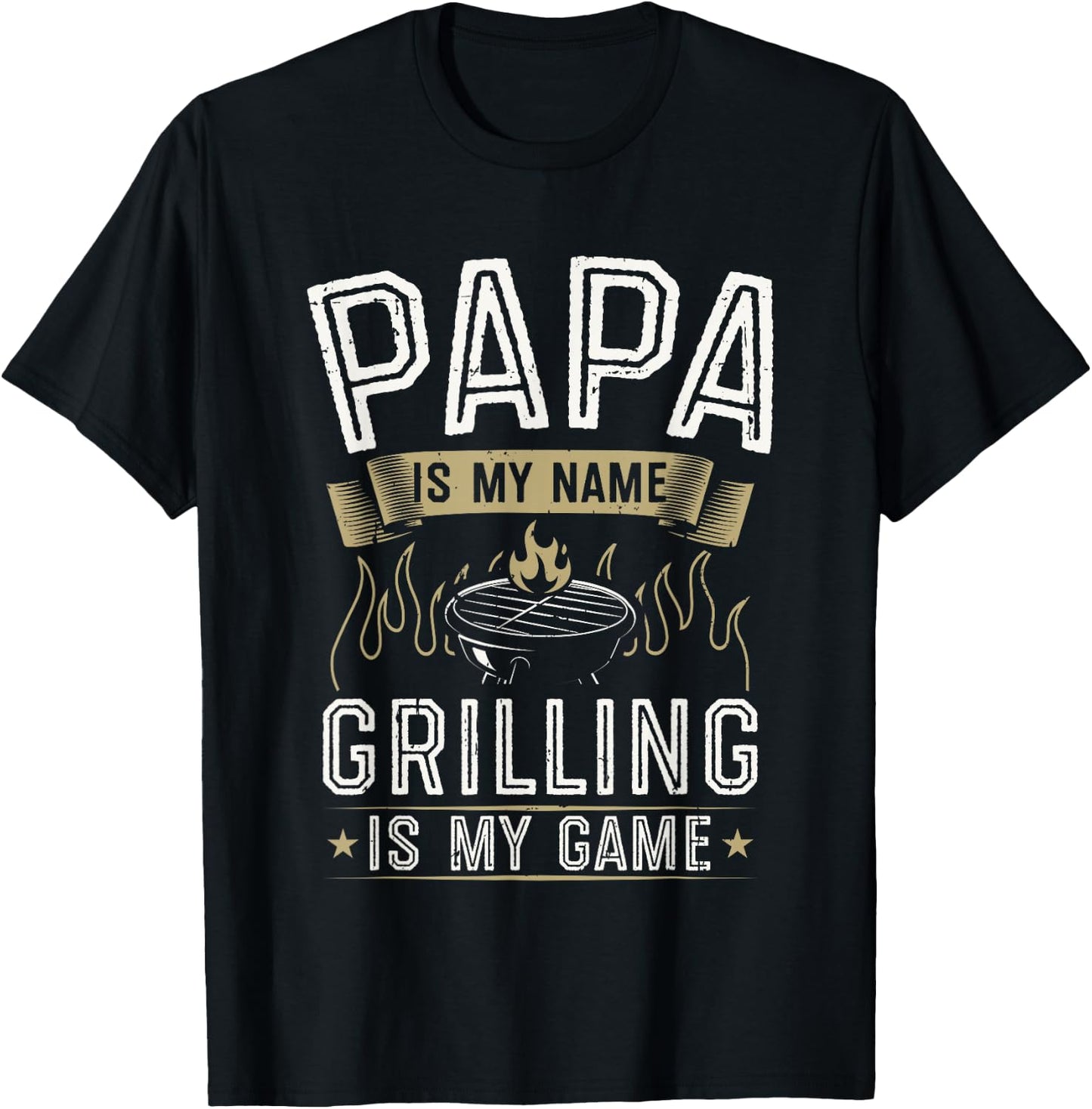 Papa Is My Name Grilling Is My Game Funny Barbecue BBQ T-Shirt - T-Shirt | Black
