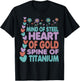 Spine Of Titanium Heart Of Gold Mind Of Steel Cute Scoliosis T-Shirt - T-Shirt | Black