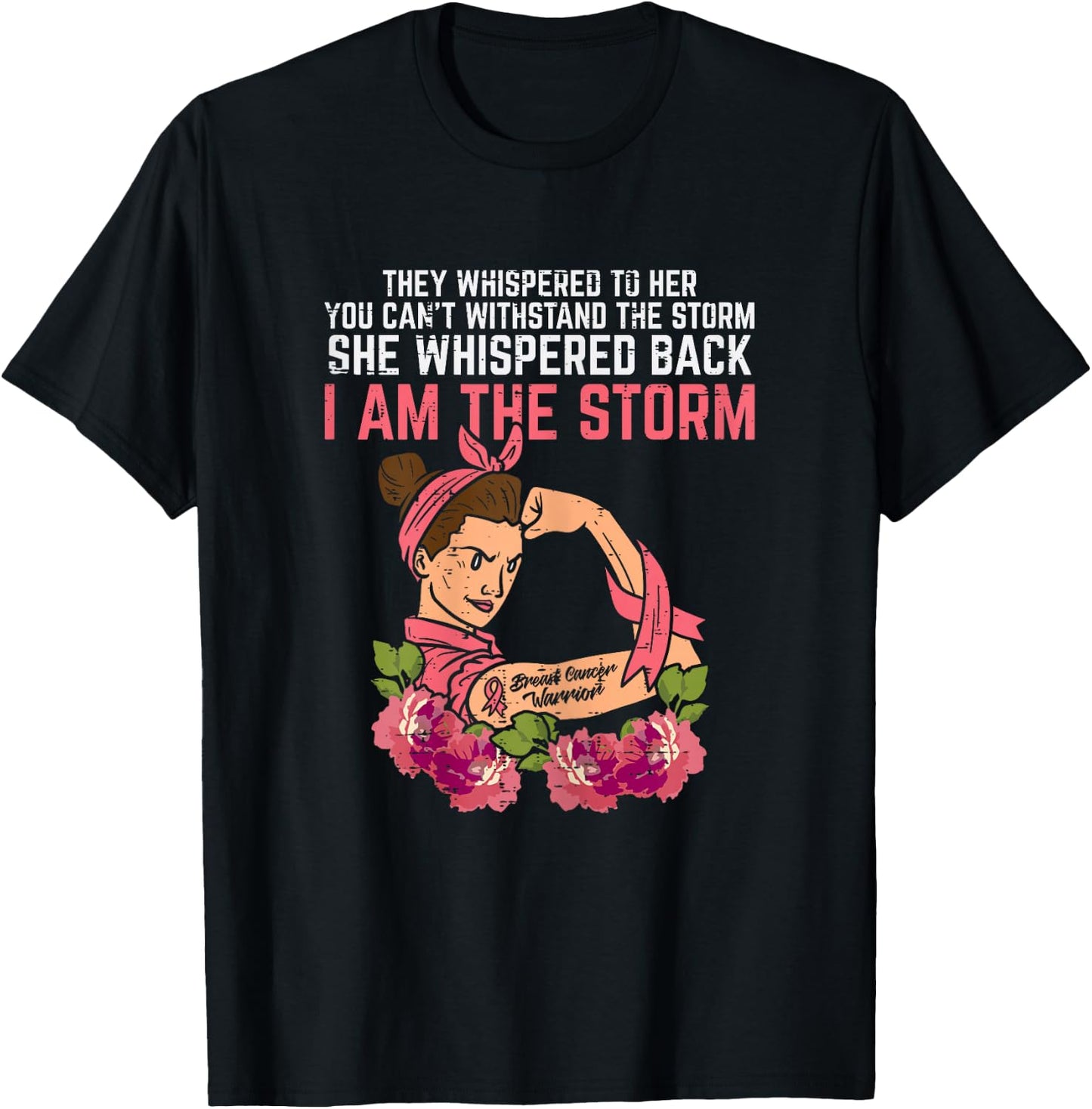 Strong Woman I Am The Storm Breast Cancer Warrior Awareness T-Shirt - T-Shirt | Black