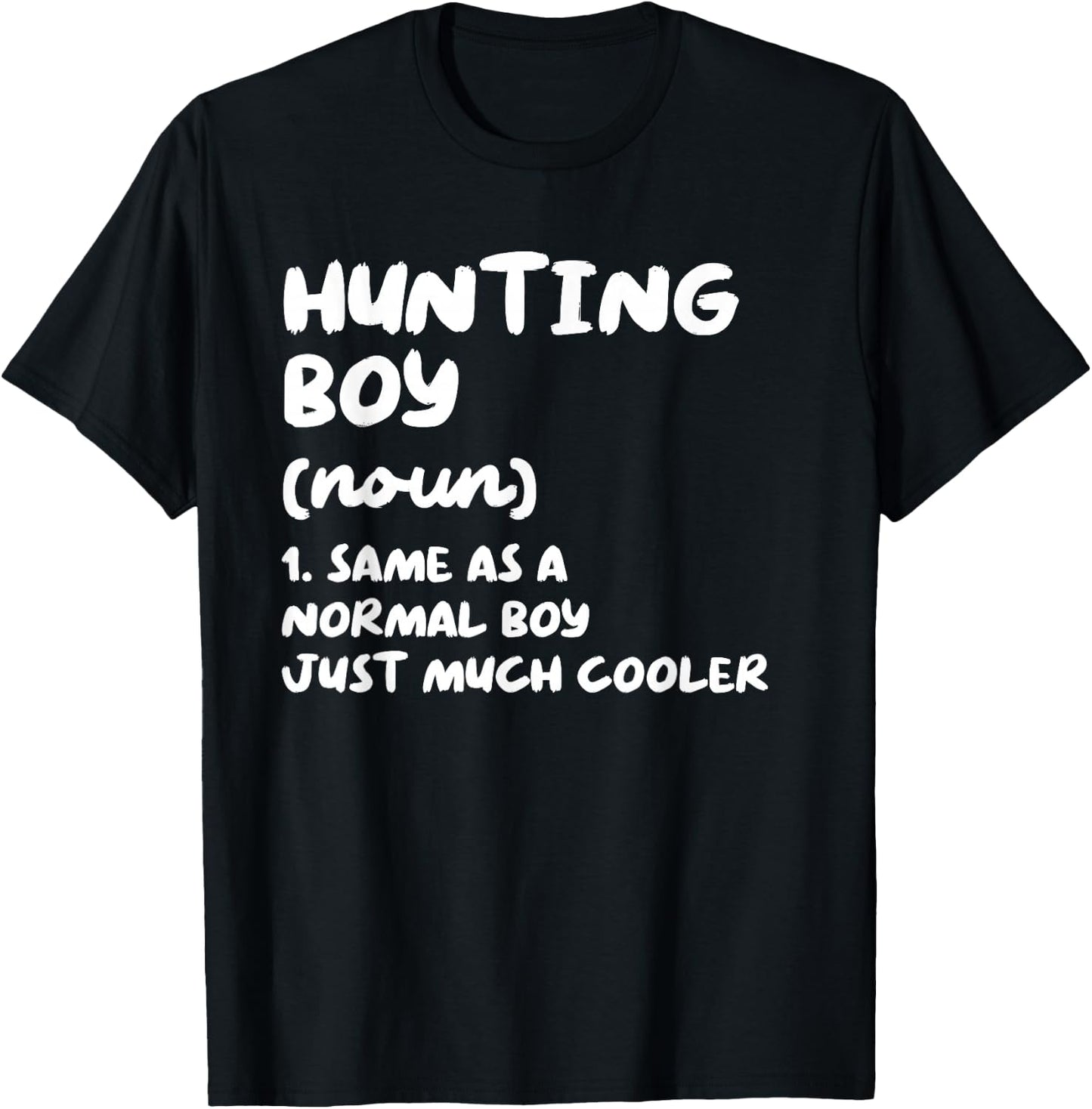 Hunting Boy Definition Funny T-Shirt - T-Shirt | Black