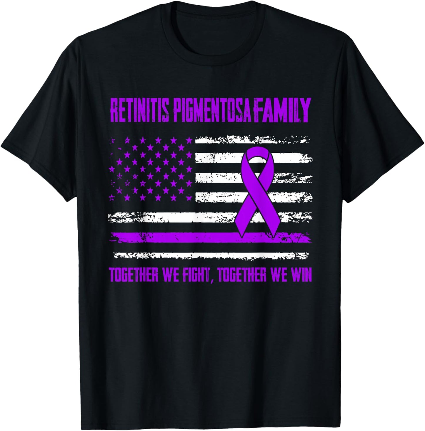 Retinitis Pigmentosa Awareness Family Together We Fight Toge T-Shirt - T-Shirt | Black
