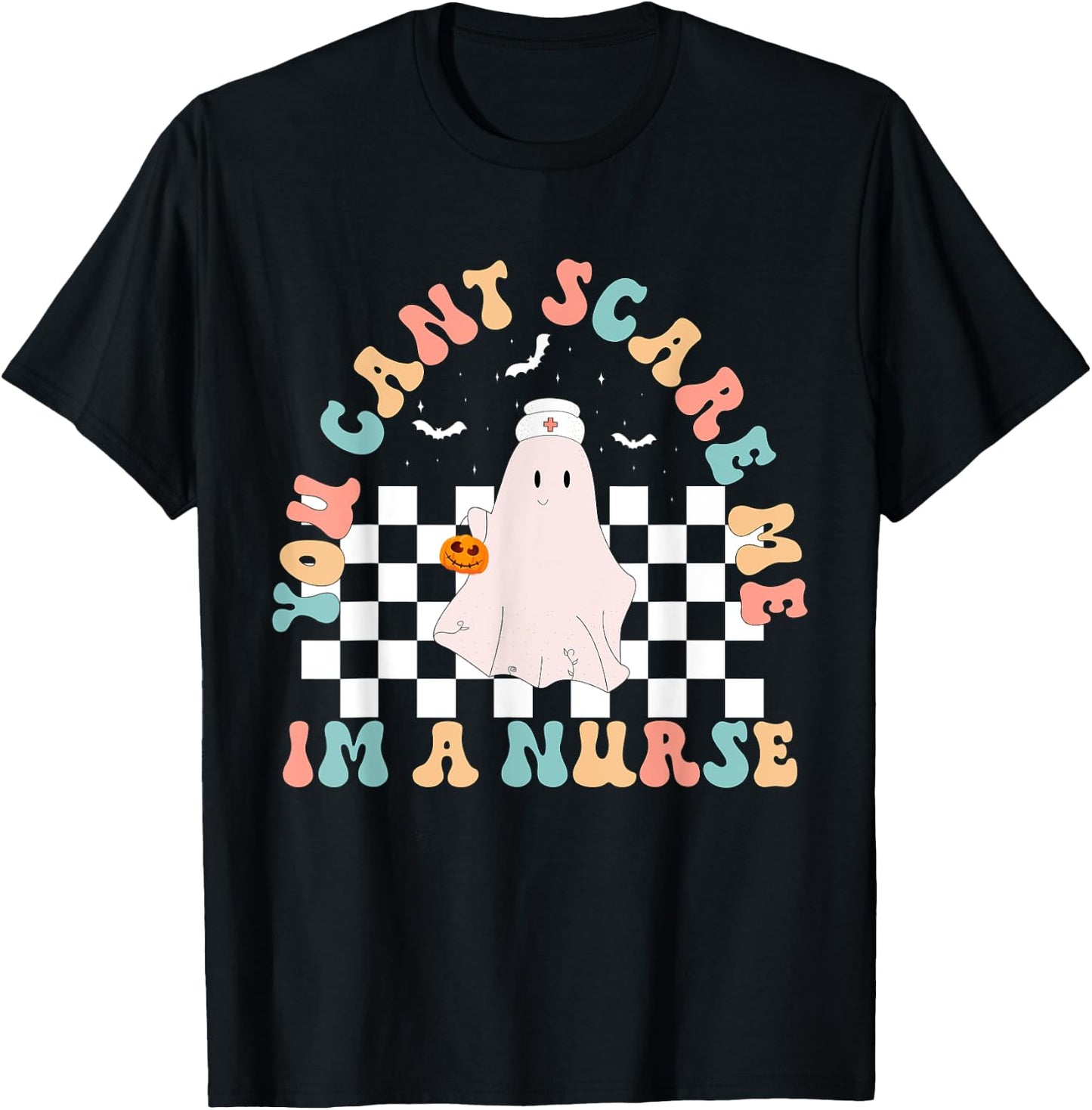 You can't Scare Me I'm a nurse Funny Halloween Nurse Ghost T-Shirt - T-Shirt | Black