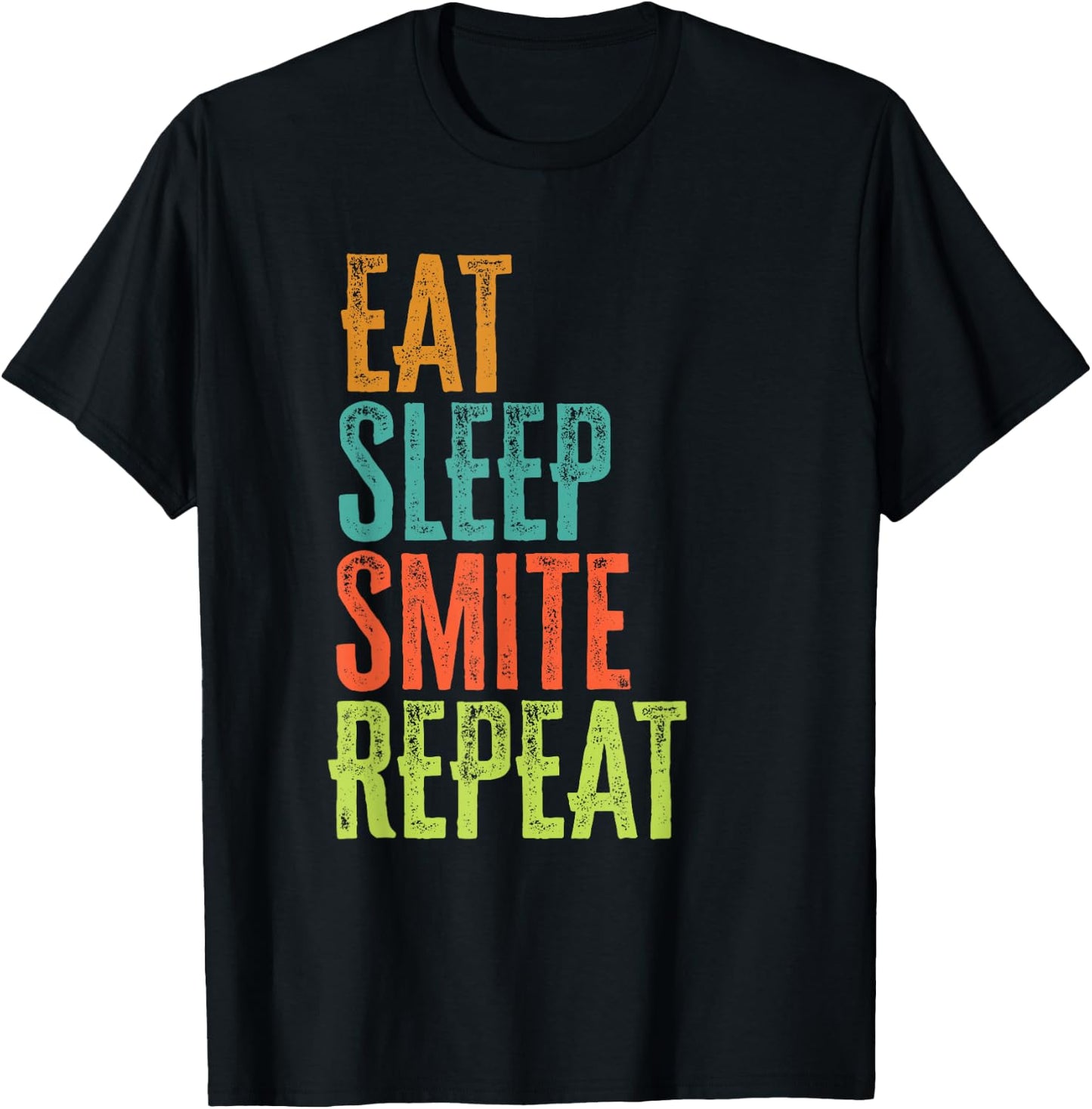 Retro Eat Sleep Smite Repeat Strike Strongly Legend Player T-Shirt - T-Shirt | Black