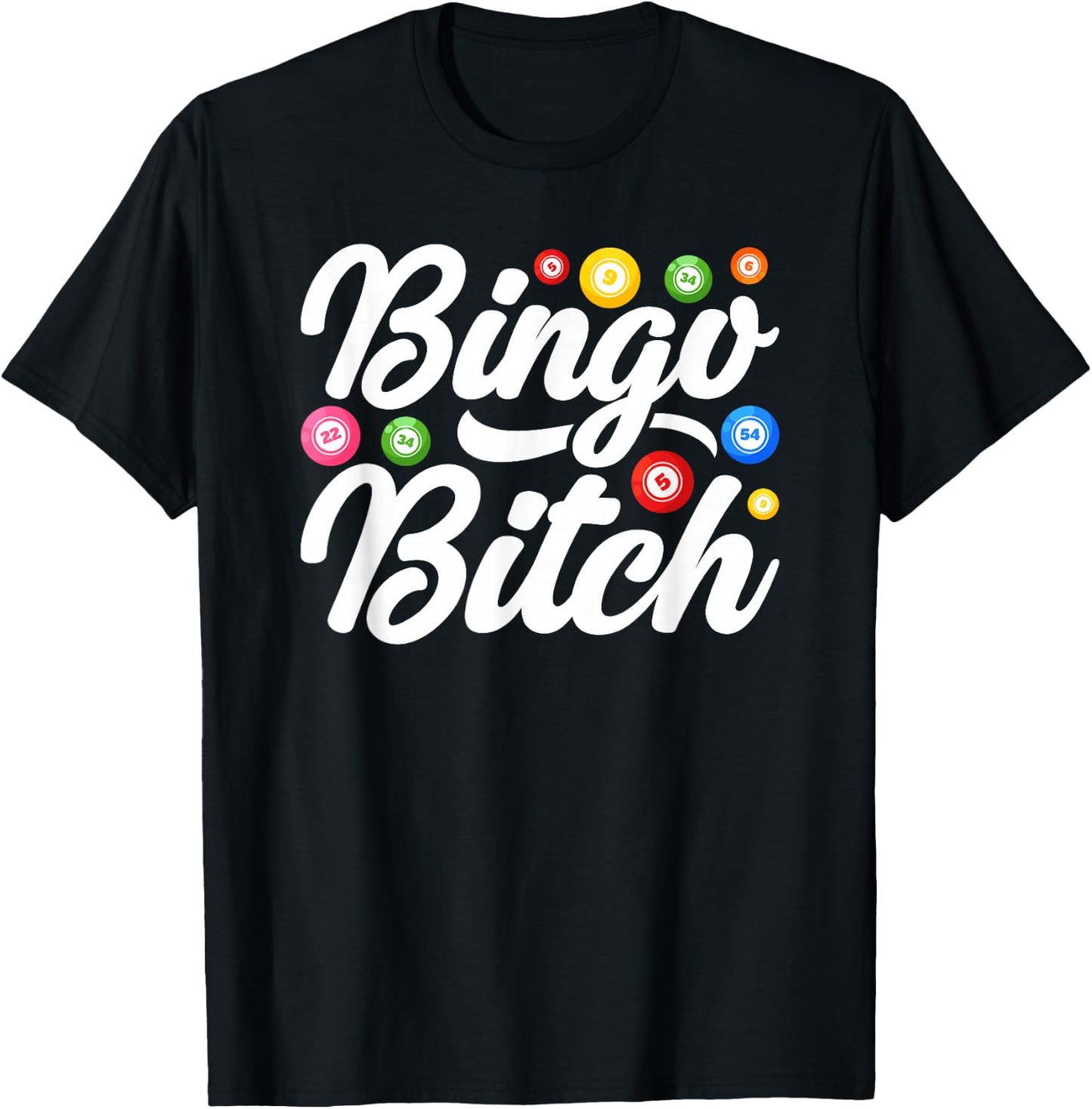 Bingo Bitch Player Gambling Lottery Women Bingo T-Shirt - T-Shirt | Black