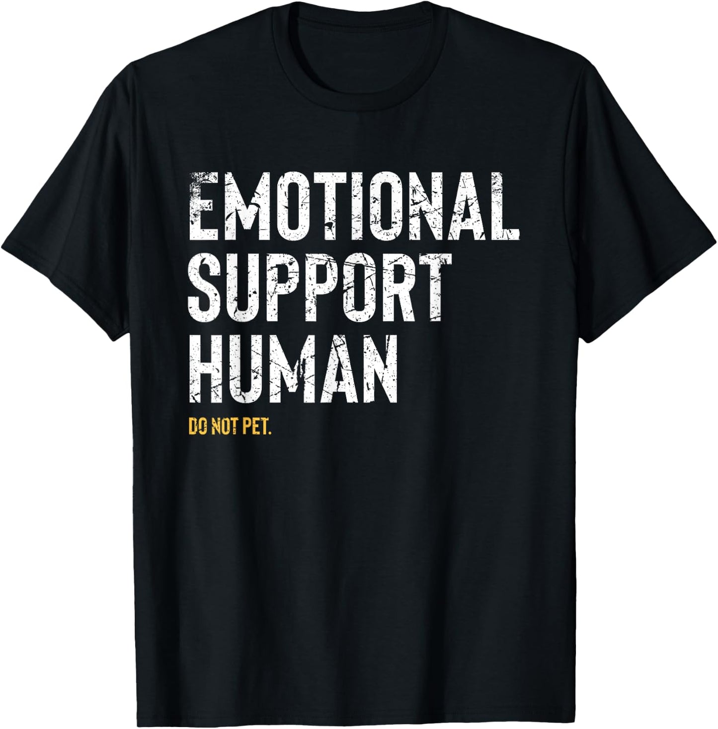 Emotional Support Human Women Men Funny Pet Owner T-Shirt - T-Shirt | Black