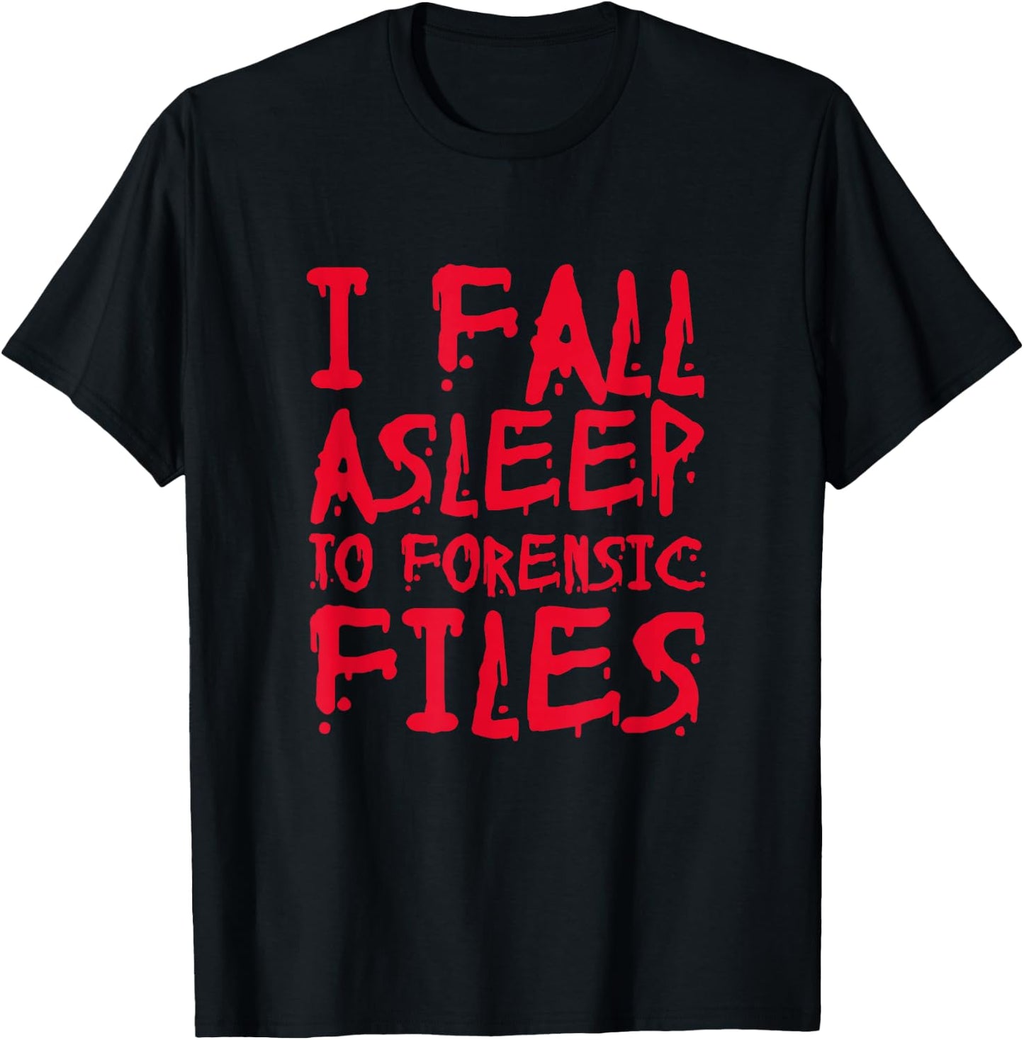 Forensic Files True Crime Murder Podcast Documentary T-Shirt - T-Shirt | Black