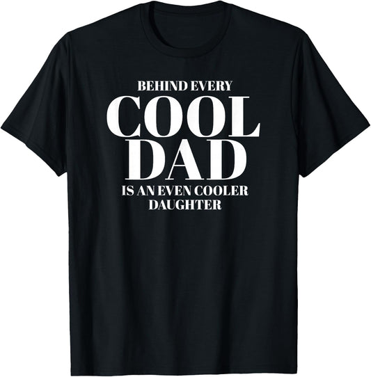 Funny Dad Quote Fathers Day Shirt for Dad from Daughter T-Shirt - T-Shirt | Black