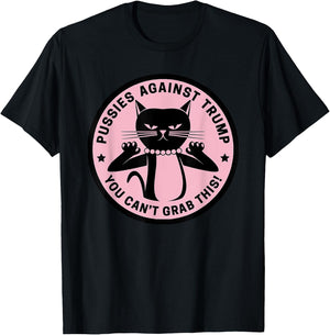 Pussycats Against Trump - You Can't Grab This (pink) T-Shirt - T-Shirt | Black