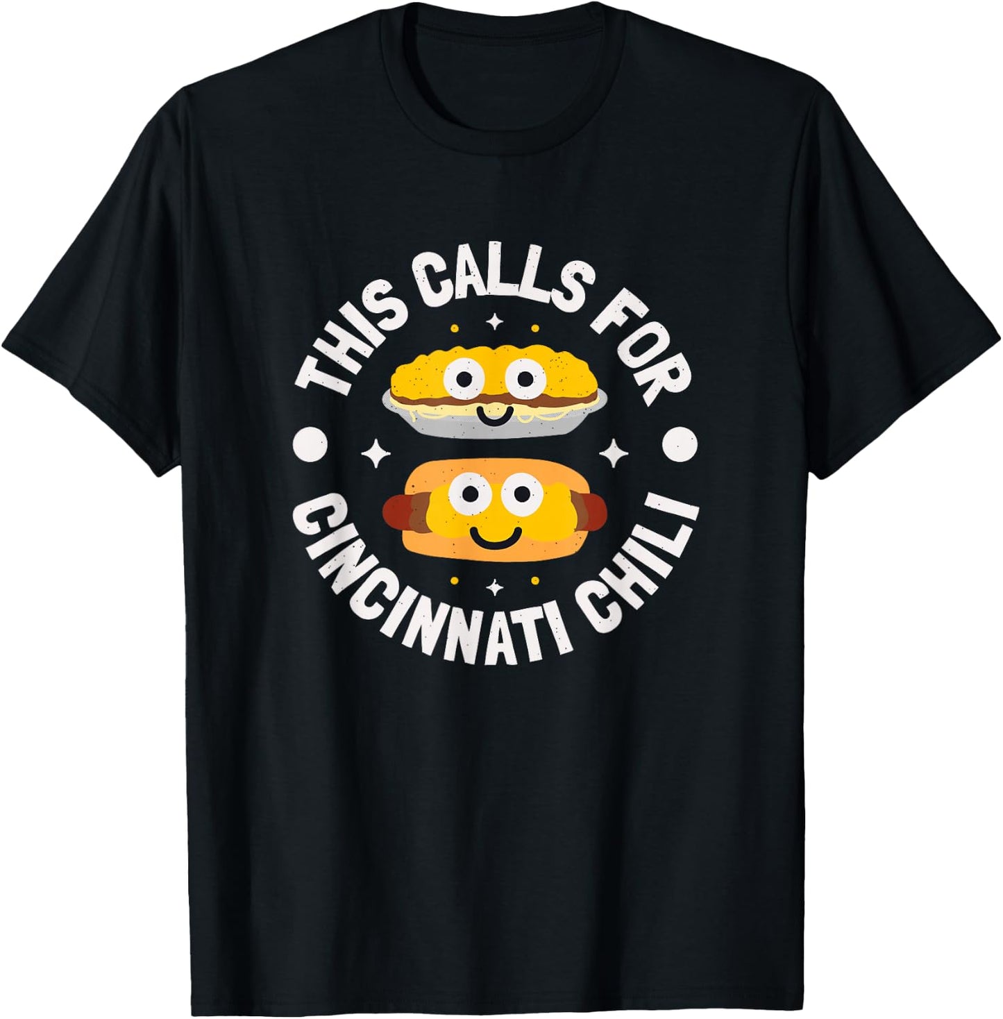 This Calls For Cincinnati Chili - Cincinnati Chili T-Shirt - T-Shirt | Black