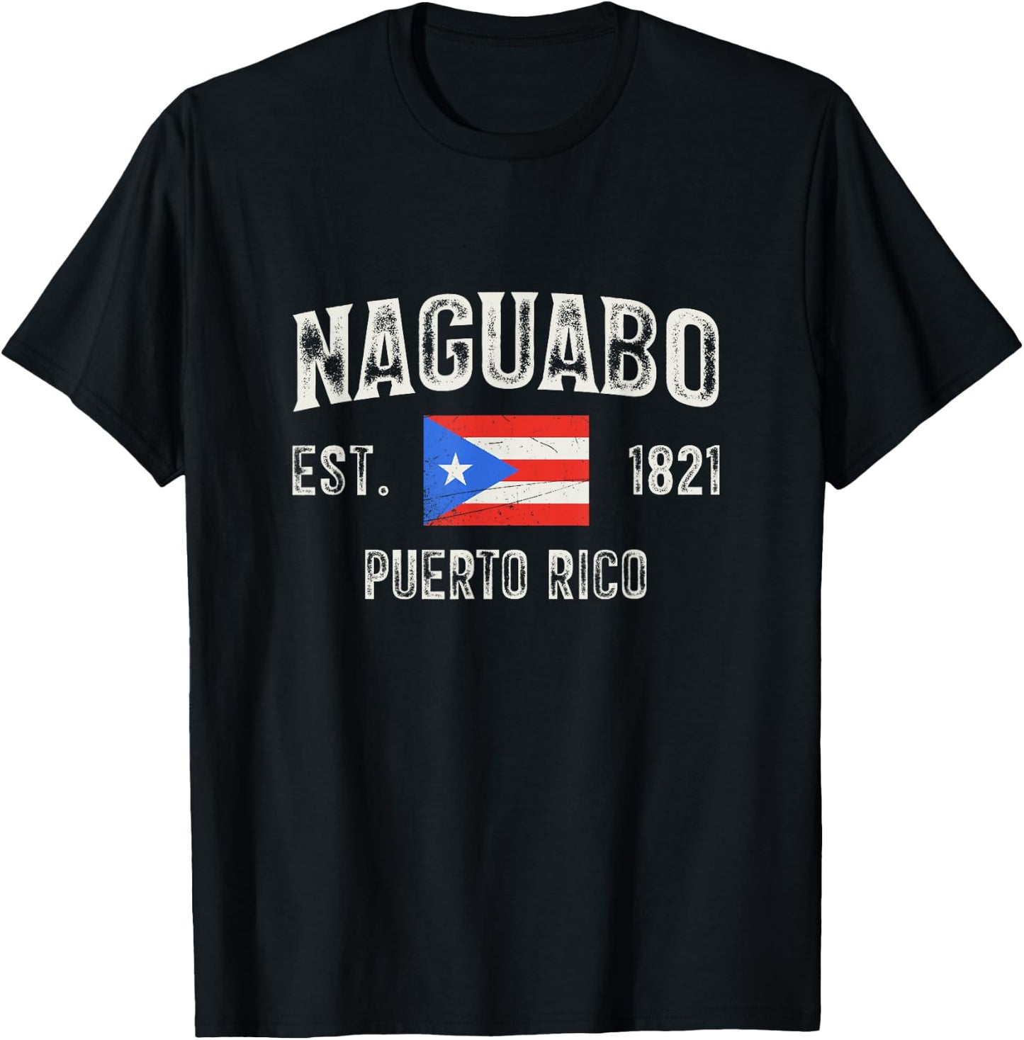 Naguabo Puerto Rico 1821, Puerto Rico Flag T-Shirt - T-Shirt | Black