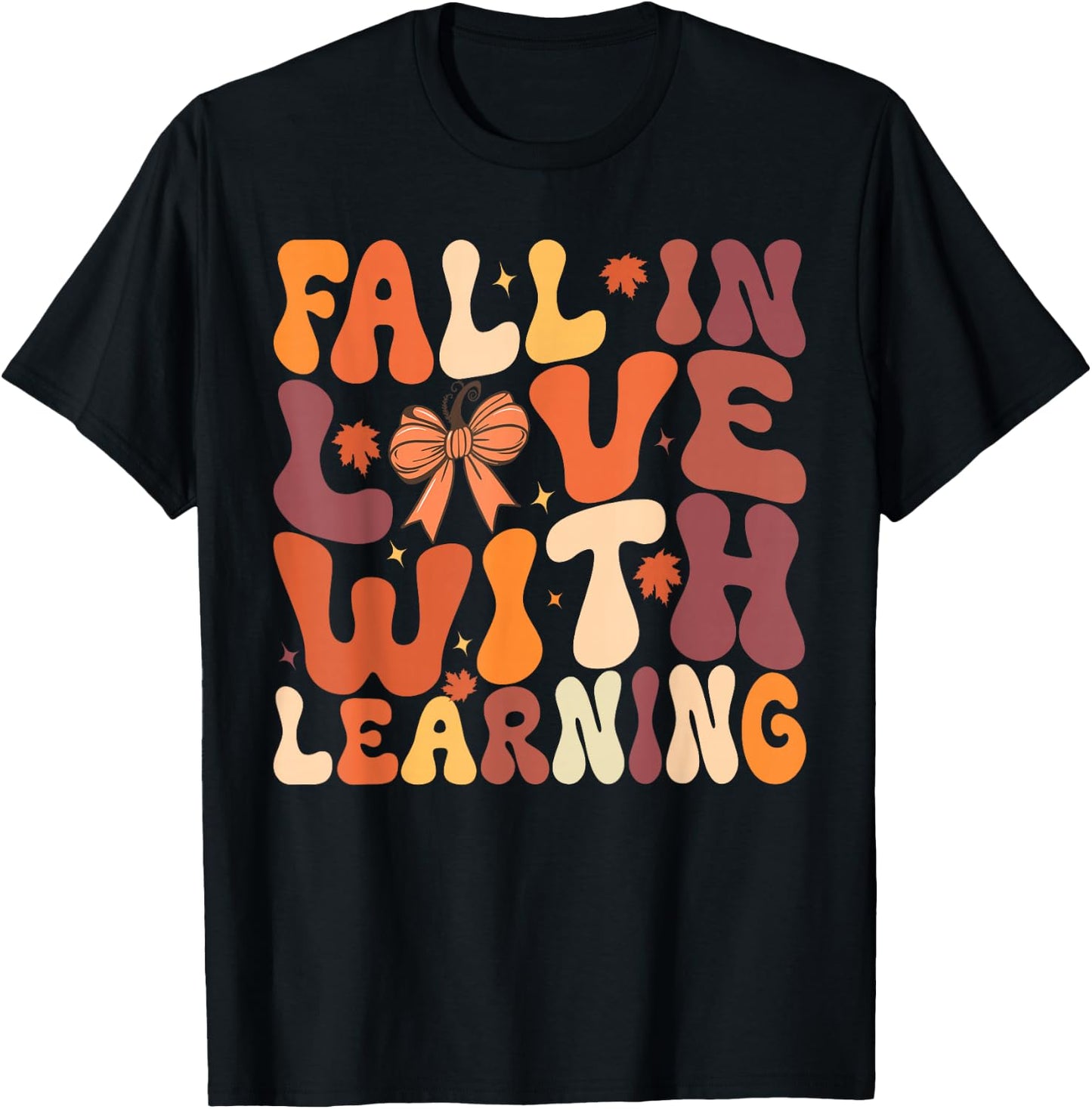 fall in love with learning fall Autum Thanksgiving Teacher T-Shirt - T-Shirt | Black