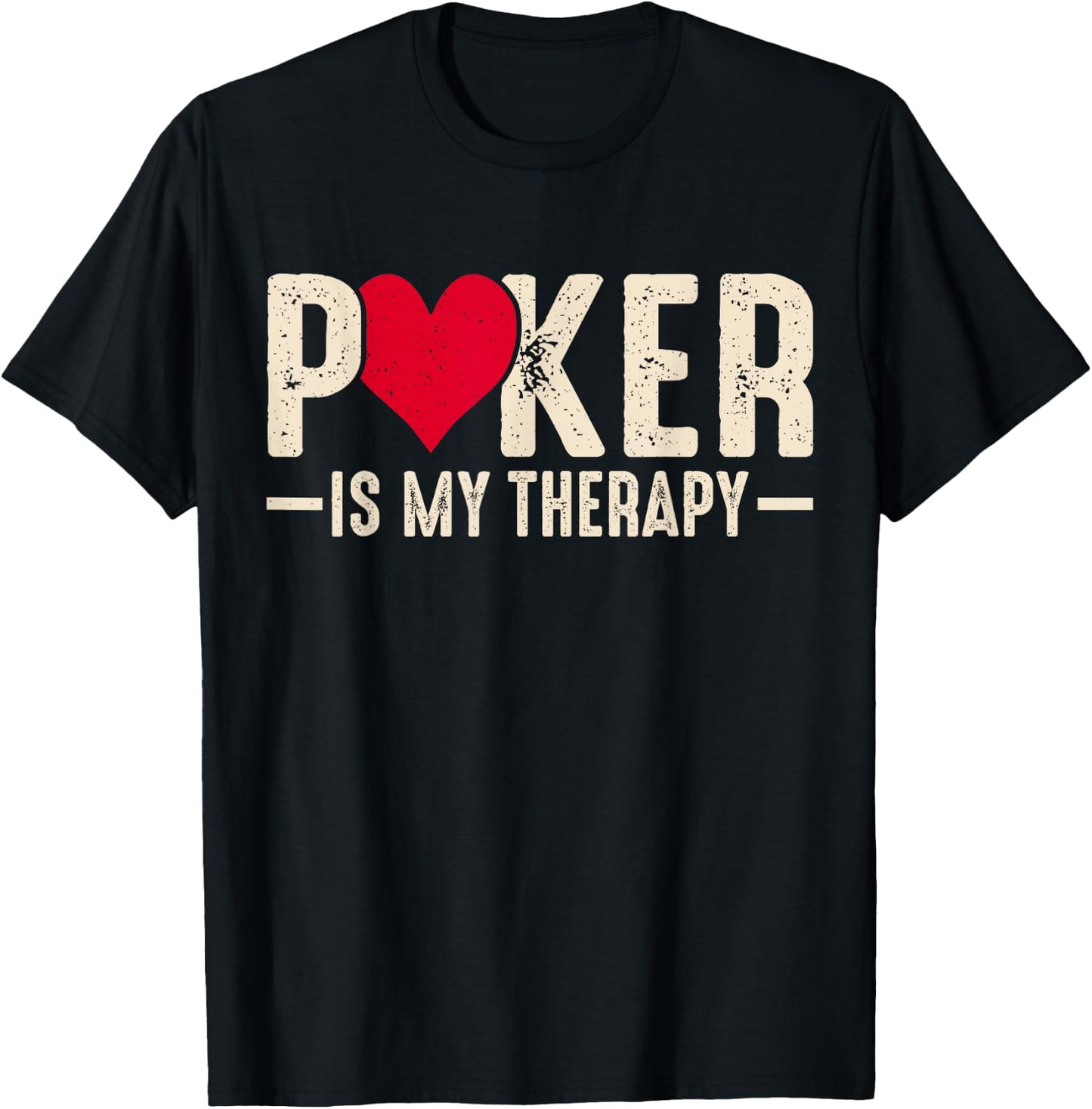 Poker Is My Therapy T-Shirt - T-Shirt | Black