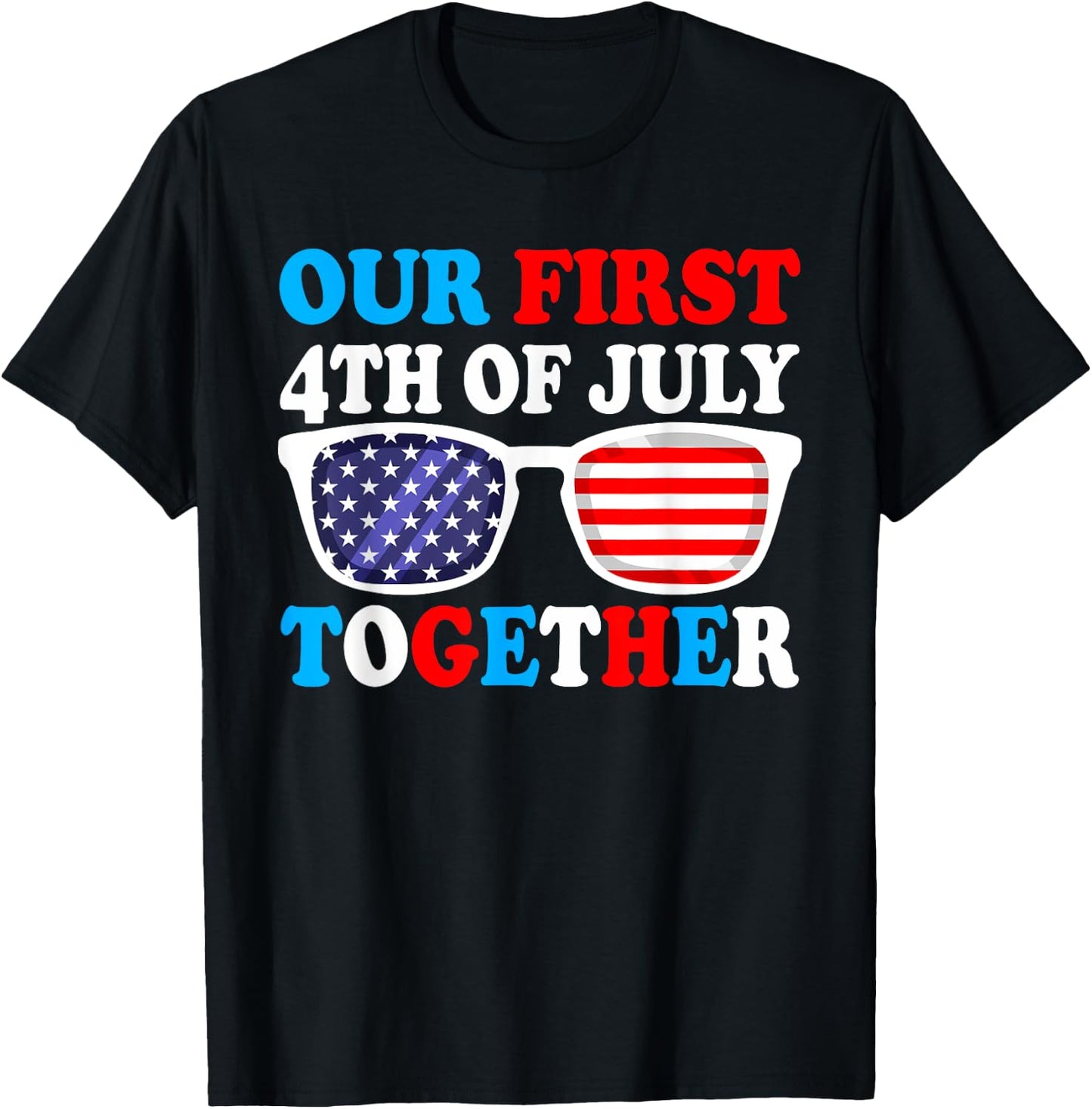 Our First 4th Of July Together Couples Matching Outfits T-Shirt - T-Shirt | Black