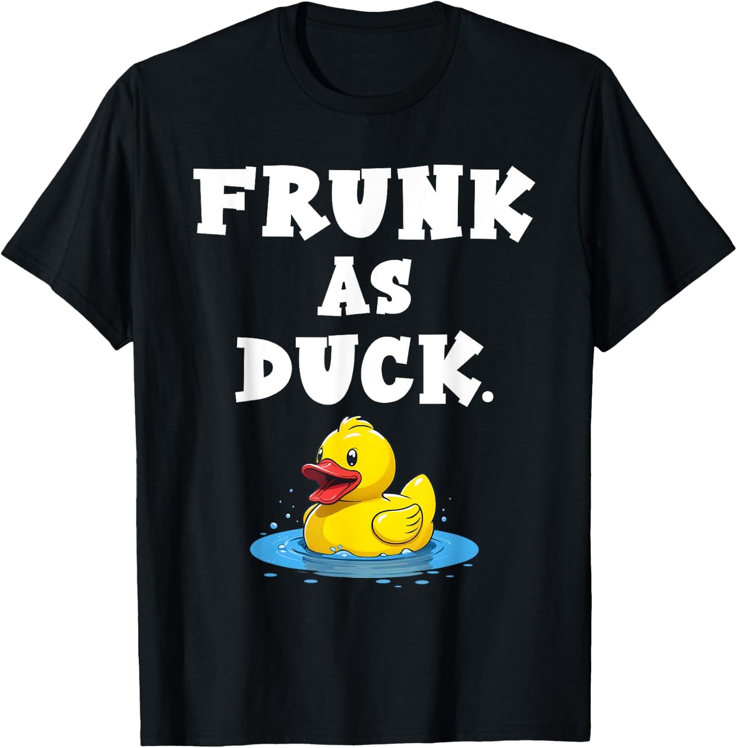 Quacktastic Duck Party Outfit Funny Rubber Duck Frunk as Duck Meme Adult Humor Black Short Sleeve Cotton Blend Classic Fit U-Neck Small T-Shirt - T-Shirt | Black
