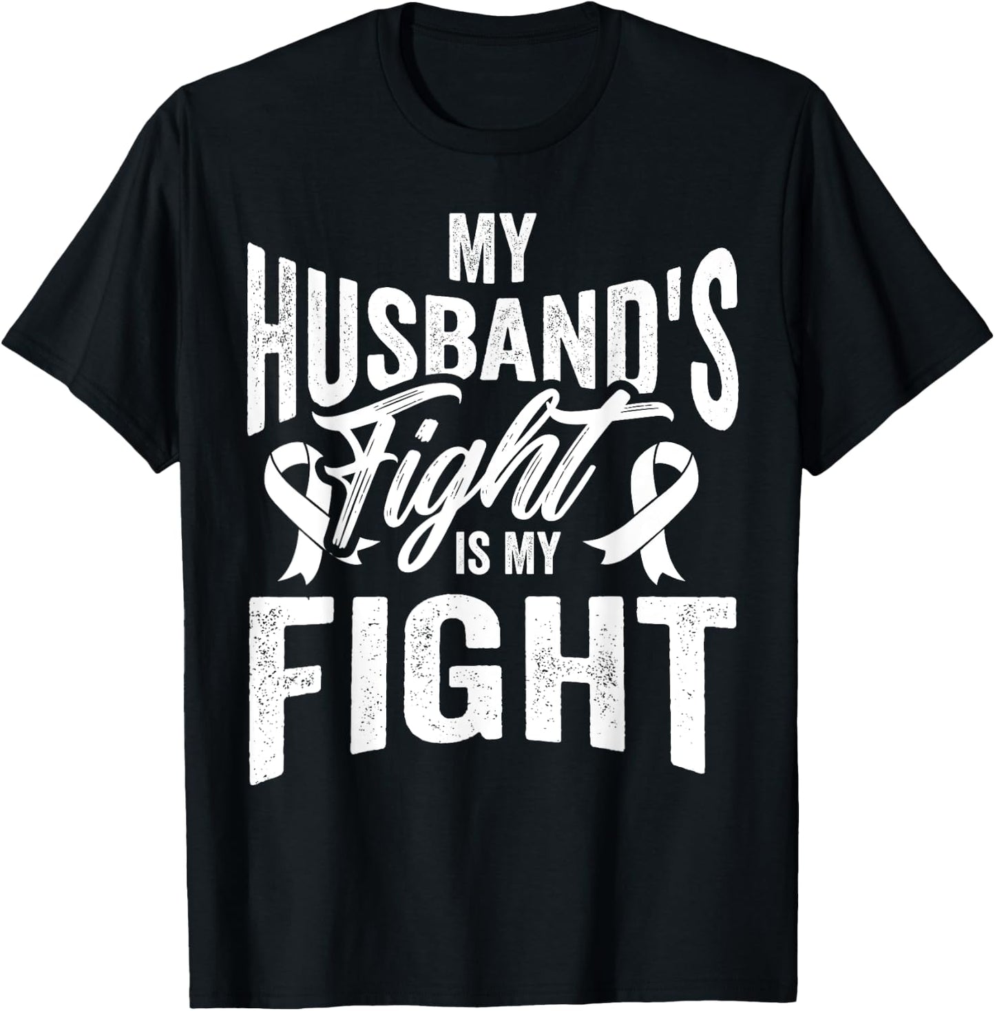InGENIUS Cancer Awareness My Husbands Fight Is My Fight Support -Adults Black Classic Fit Short Sleeve T-Shirt - T-Shirt | Black