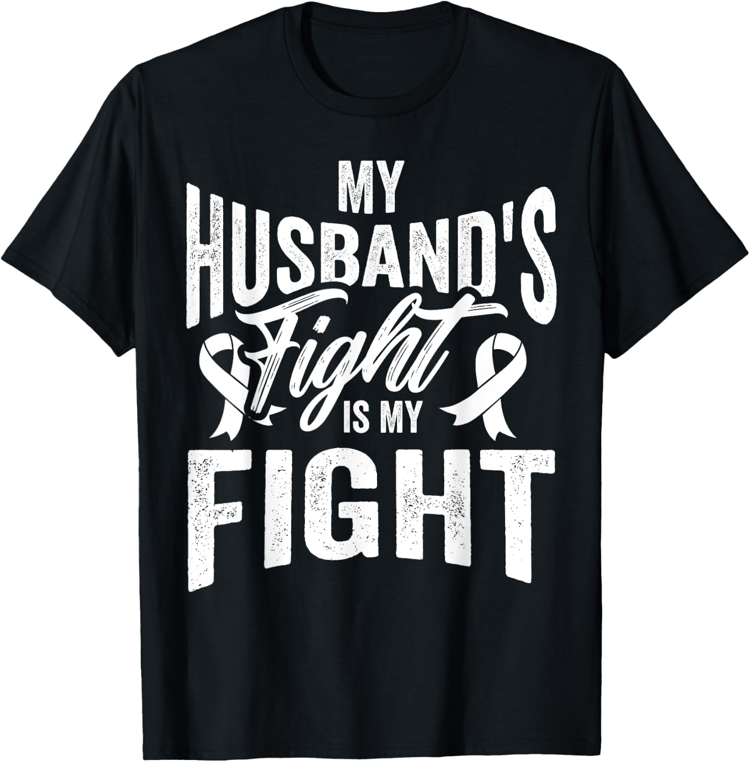 InGENIUS Cancer Awareness My Husbands Fight Is My Fight Support -Adults Black Classic Fit Short Sleeve T-Shirt - T-Shirt | Black