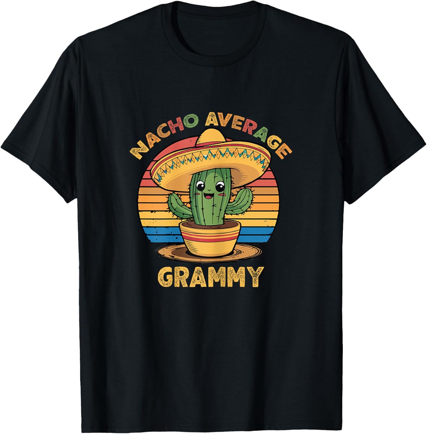 Nacho Average Grammy Grandma Mexican Cinco De Mayo Funny T-Shirt - T-Shirt | Black
