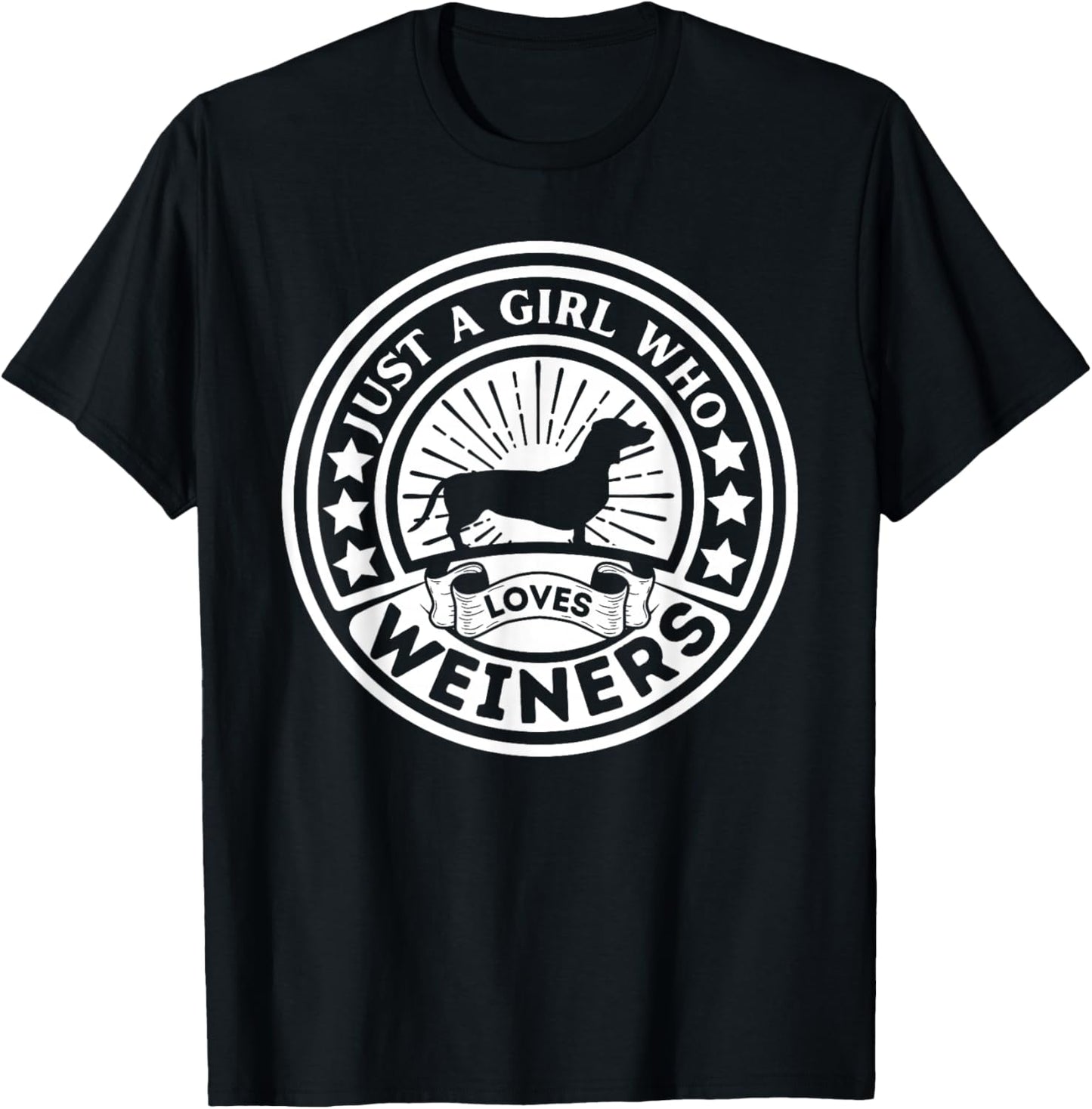Weiner Dog owner Just A Girl Who Loves Weiners T-Shirt - T-Shirt | Black