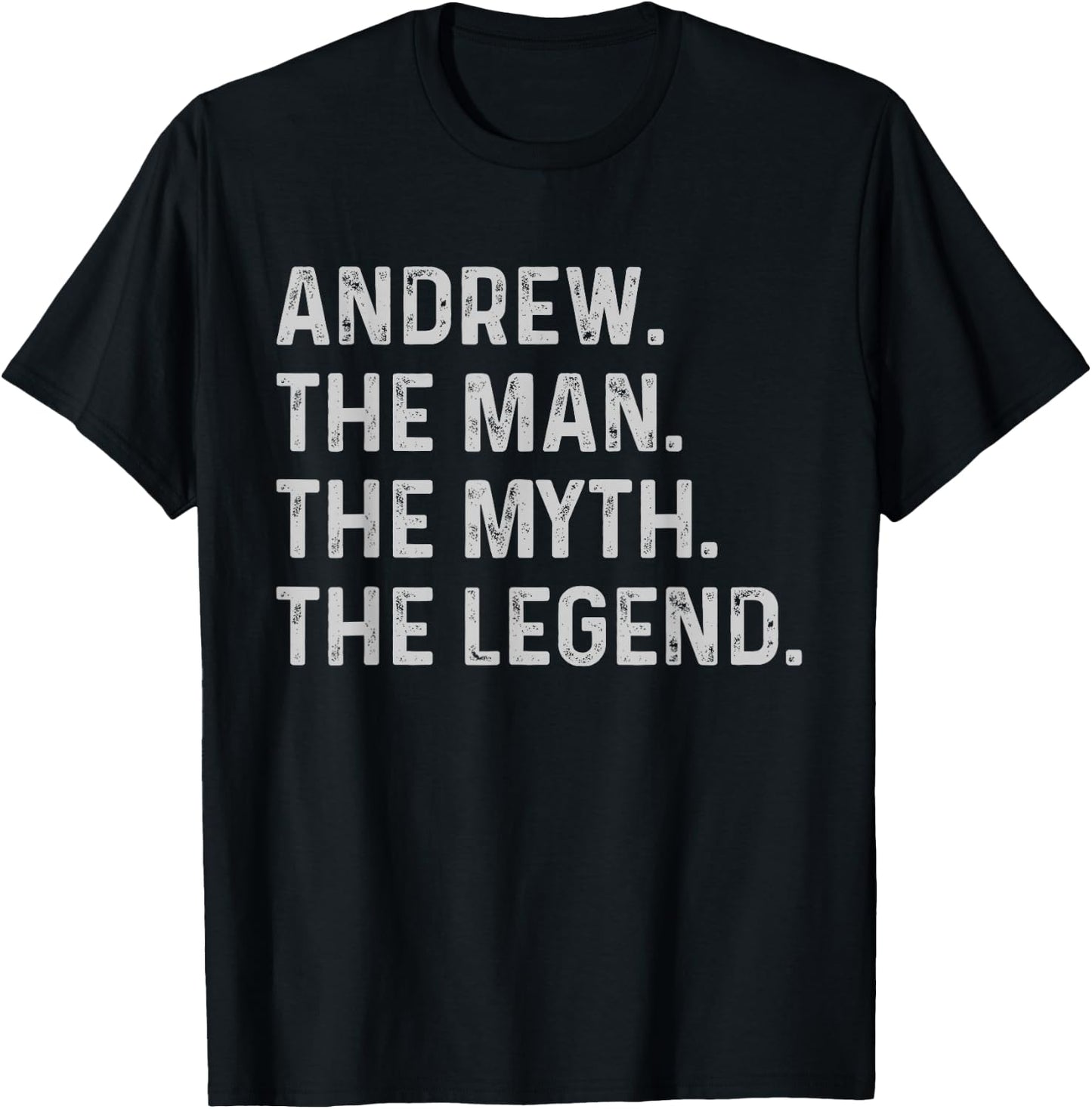 Andrew The Man The Myth The Legend - Funny Gift Andrew T-Shirt - T-Shirt | Black