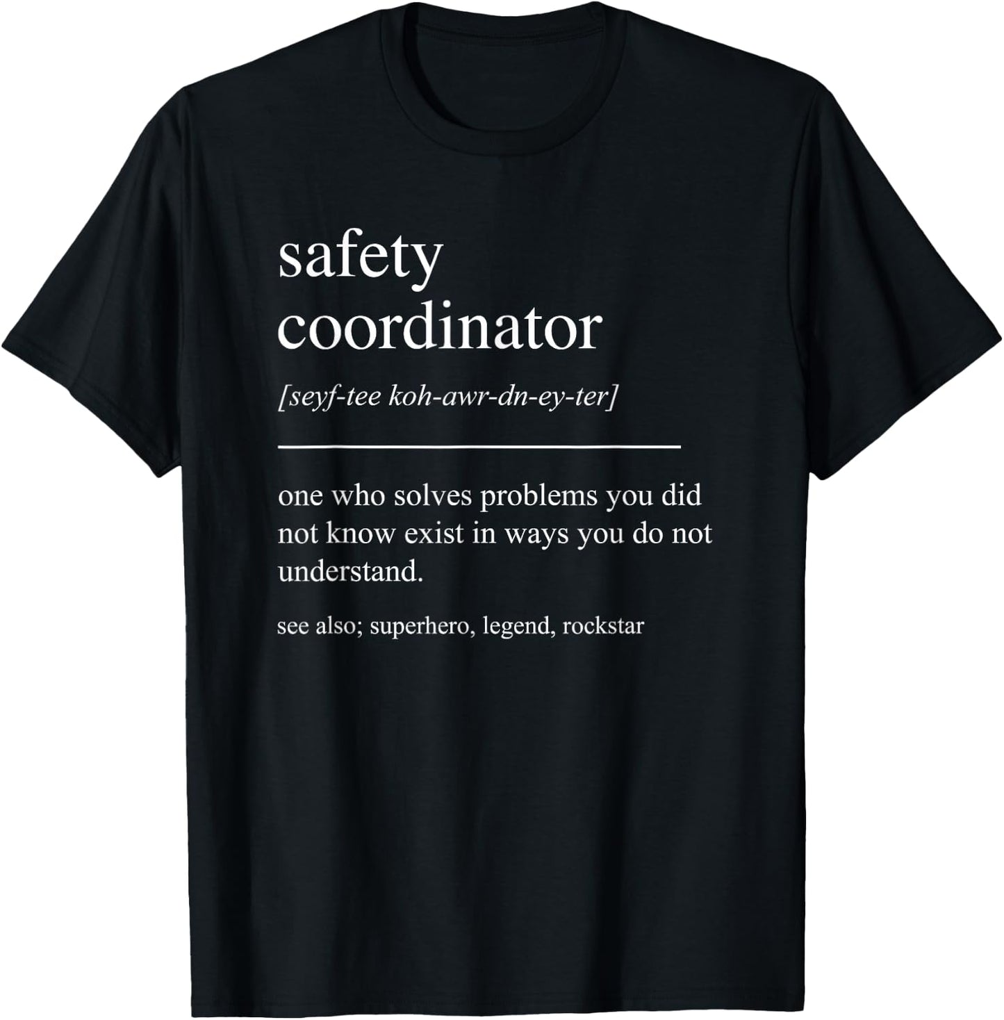 Funny Safety Coordinator Definition Retirement Appreciation T-Shirt - T-Shirt | Black