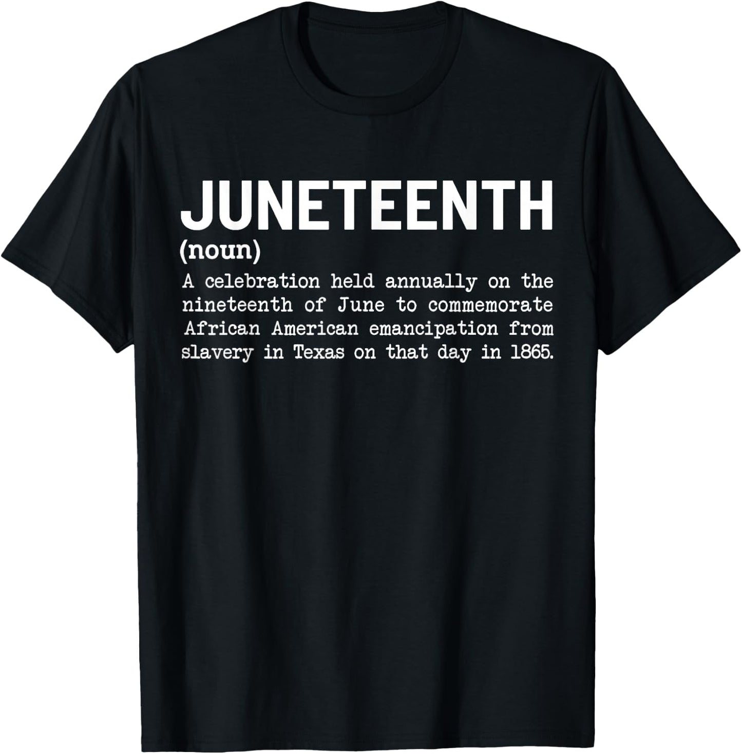 Juneteenth Definition Black African American Men Women T-Shirt - T-Shirt | Black