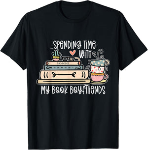 Spending Time With My Book Boyfriends Apparel T-Shirt - T-Shirt | Black