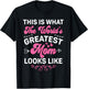 This Is What World's Greatest Mom Looks Like Mother's Day T-Shirt - T-Shirt | Black