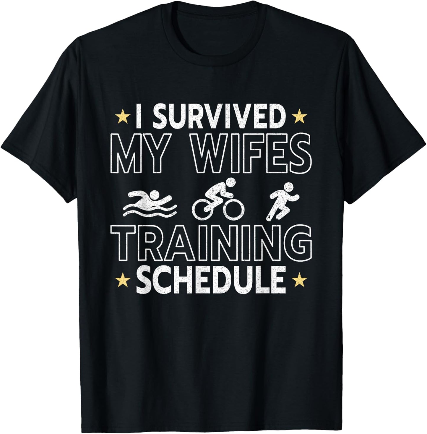 I Survived my Wifes Triathlon Training Schedule Athletics T-Shirt - T-Shirt | Black